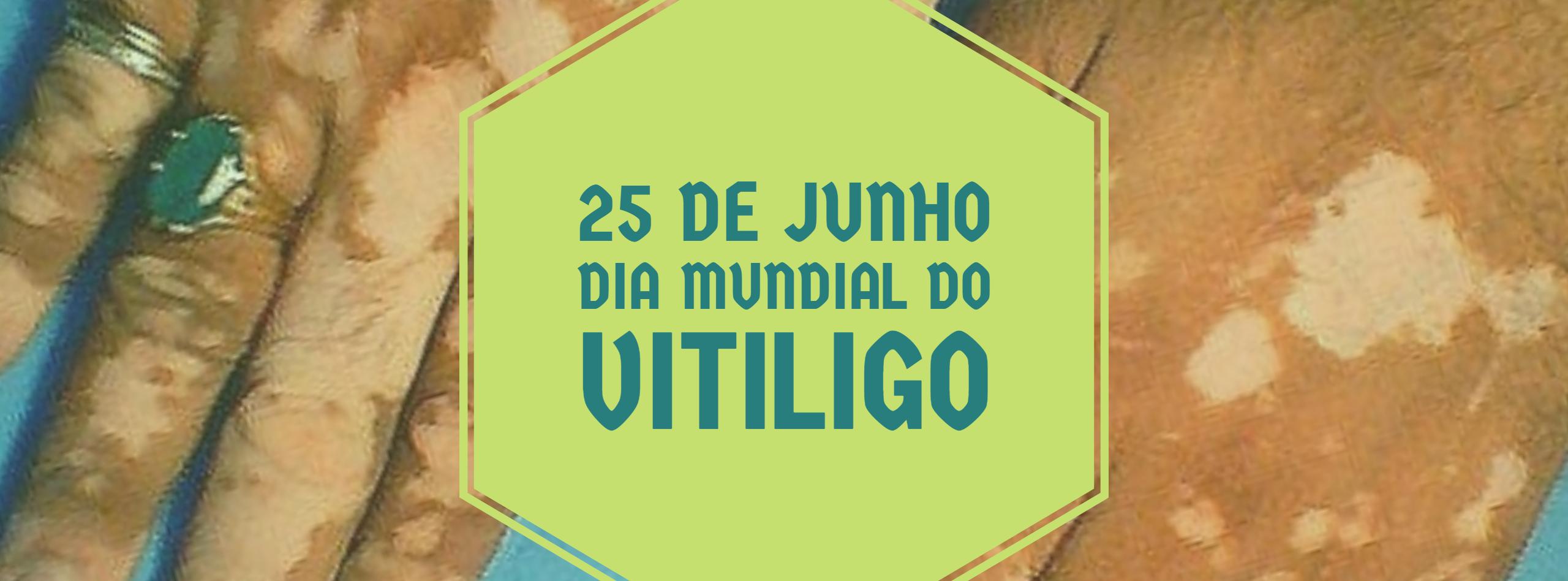 Dia Mundial do Vitiligo